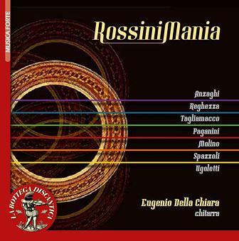 Attraverso i Secoli e RossiniMania di Eugenio Della Chiara