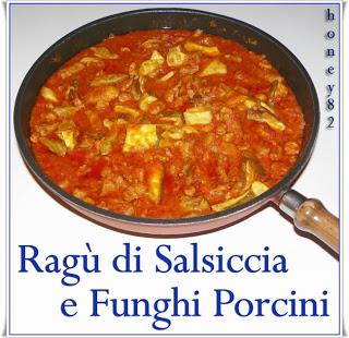 RAGù DI SALSICCIA E FUNGHI PORCINI