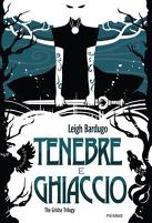 Recensione: Tenebre e Ghiaccio. The Grisha Trilogy