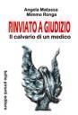 Anteprima/Libri: “Rinviato giudizio”