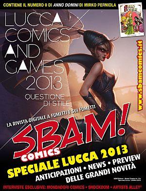  E online lo speciale Sbam! Comics Lucca Comics & Games SBAM! Comics Lucca Comics & Games 2013 