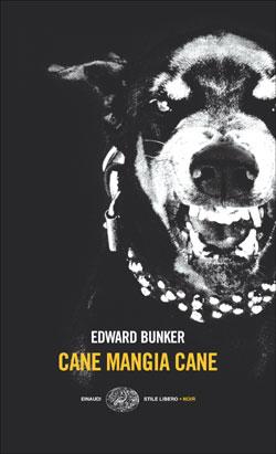 Cane mangia cane, di Edward Bunker