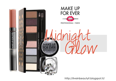 Make Up For Ever, Midnight Glow Collection - Preview