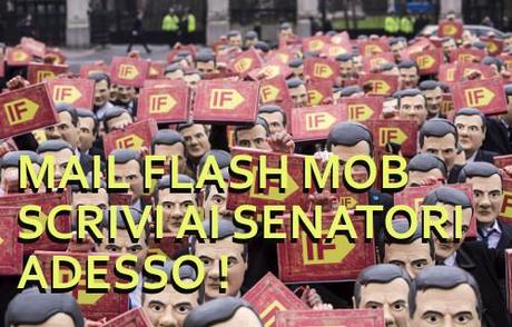 MAIL FLASH MOB! SCRIVI AI SENATORI ADESSO!