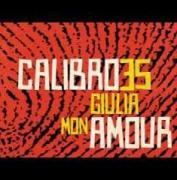 Calibro 35  - Giulia Mon Amour 