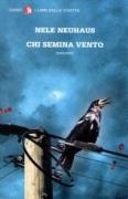 Nele Neuhaus - Chi Semina Vento