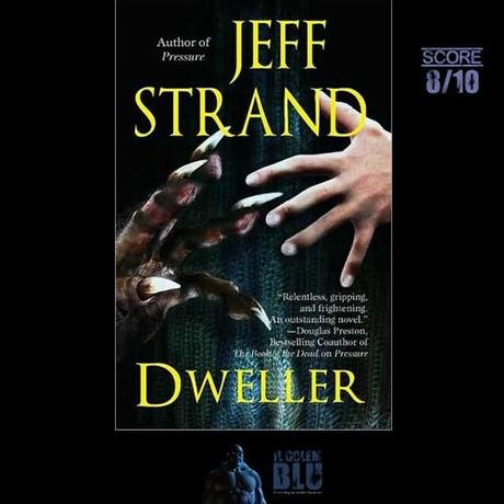 Quando l'Horror è per tutti: Dweller di Jeff Strand
