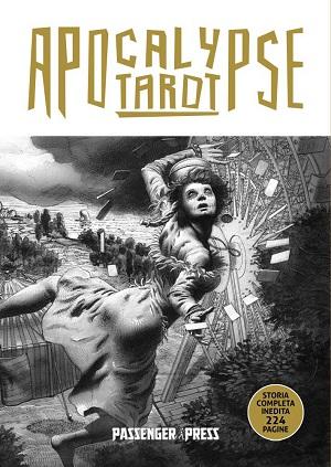 35 artisti internazio​nali per i tarocchi dellApoca​lisse della Passenger Press Valentino Sergi Passenger Press Christian G. Marra 