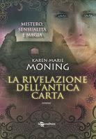 Le letture della Fenice - VIDEORECENSIONE - La rivelazione dell'antica carta di Karen Marie Moning