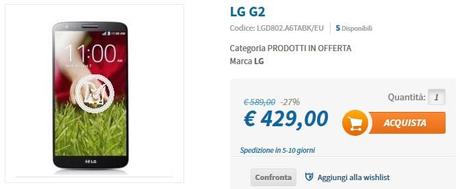 G2 Super Offerta Smartphone: LG G2 al prezzo di soli 429 €