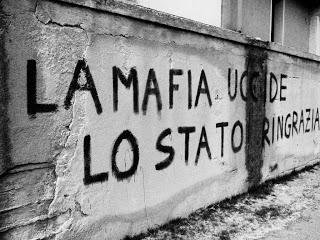 La Mafia Uccide Lo Stato Ringrazia