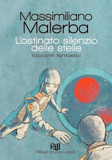 Anteprima: L'ostinato silenzio delle stelle di Massimiliano Malerba