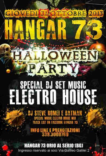 Hangar 73 Orio al Serio (Bg): 31/10 Halloween Party - Electro House con Steve Romei & Batman