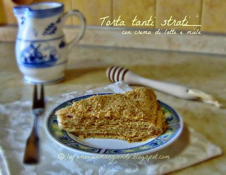 Torta tanti strati al miele con crema al latte