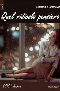 Intervista di Cristina Biolcati a Simona Giorgino ed al suo libro “Quel ridicolo pensiero”