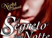 Segreto della notte. Night School" Daugherty... Novembre Libreria
