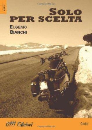 Solo per scelta – Eugenio Bianchi