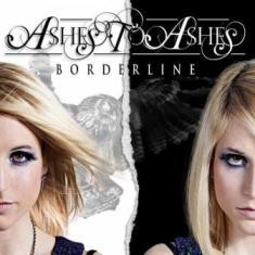 Ashes To Ashes - Borderline