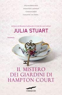 IL MISTERO DEI GIARDINI DI HAMPTON COURT - JULIA STUART