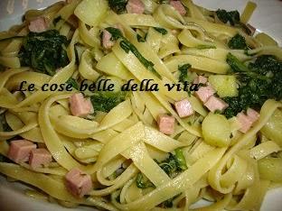 Tagliatelle con bieta prosciutto e patate