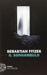 Recensione, IL SONNAMBULO di Sebastian Fitzek