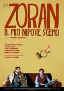 Zoran – Il mio nipote scemo