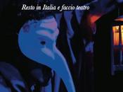 Resto Italia faccio Teatro regista Alberto Oliva presenta libro L’ODORE LEGNO FATICA PASSI