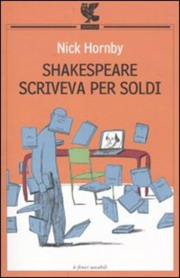 shakespeare scriveva per soldi