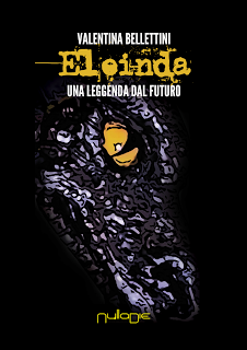 Eleinda - Una leggenda dal futuro (Nulla Die Edizioni)