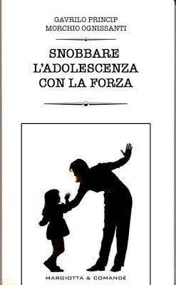 SNOBBARE L'ADOLESCENZA CON LA FORZA