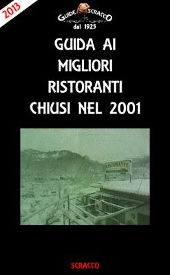 GUIDA AI MIGLIORI RISTORANTI CHIUSI NEL 2001