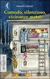 Comodo, silenzioso, vicinanze metrò – Antonio Spinaci