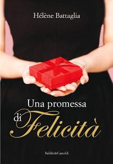 UNA PROMESSA DI FELICITA' - HELENE BATTAGLIA