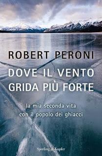 Dove il vento grida più forte: il libro di Robert Peroni
