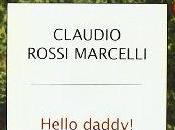 [Recensione] Hello daddy! Claudio Rossi Marcelli