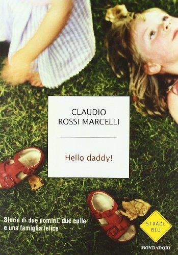 [Recensione] Hello daddy! – Claudio Rossi Marcelli