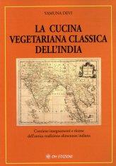 La Cucina Vegetariana Classica dell'India - Libro