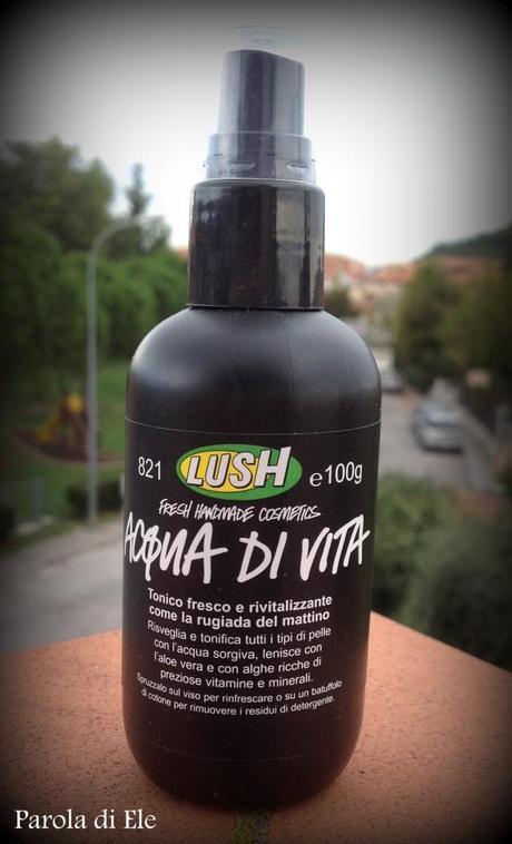 LUSH: Acqua di vita (tonico) LUSH: Acqua di vita (tonico)