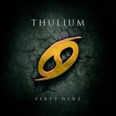 Thulium  - Sixty Nine 