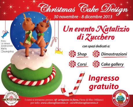 NEWS. Christmas Cake Design: 9 giorni di corsi, tante demo e una cake gallery dove voi siete i protagonisti!