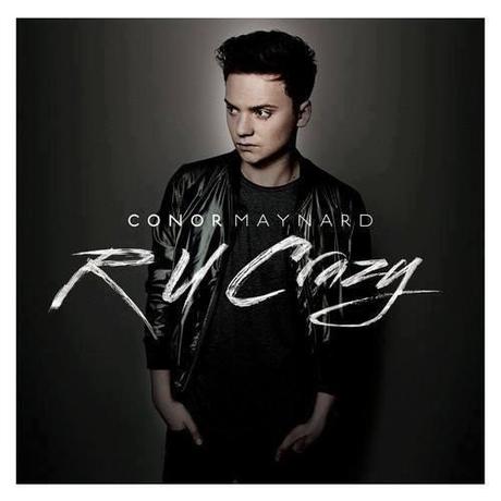 themusik conor maynard r u crazy testo video traduzione R U Crazy di Conor Maynard