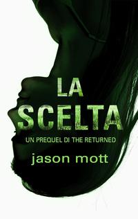 La scelta di Jason Mott - The Returned 0.7