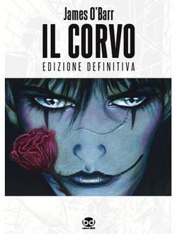 Il dolore straziante dentro gli occhi del Corvo di James OBarr James OBarr In Evidenza Il Corvo Edizioni BD 