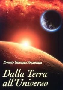 Dalla Terra all’universo - Ernesto Ammerata