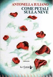 Recensione: Come petali sulla neve di Antonella Iuliano