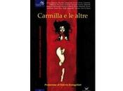 Nuove Uscite "Carmilla altre" raccolta della Delmiglio Editore