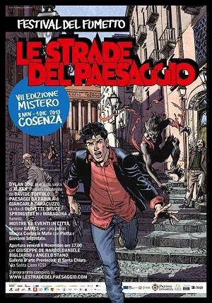 Tutto pronto per Le Strade del Paesaggio, Festival del Fumetto promosso dalla provincia di Cosenza Segio Bonelli editore Dylan Dog Davide Toffolo Angelo Stano Altan 