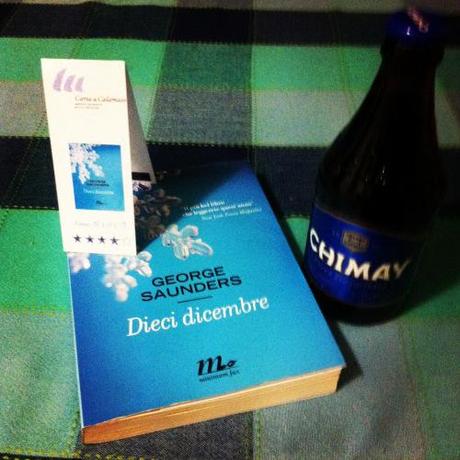 George Saunders - Dieci dicembre & Chimay Blu