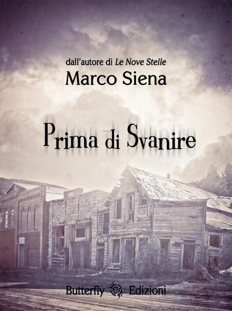 Prima di svanire di Marco Siena