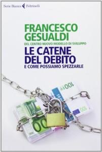 le catene del debito 201x300 Gesualdi: ripudiare il debito per unaltra Europa